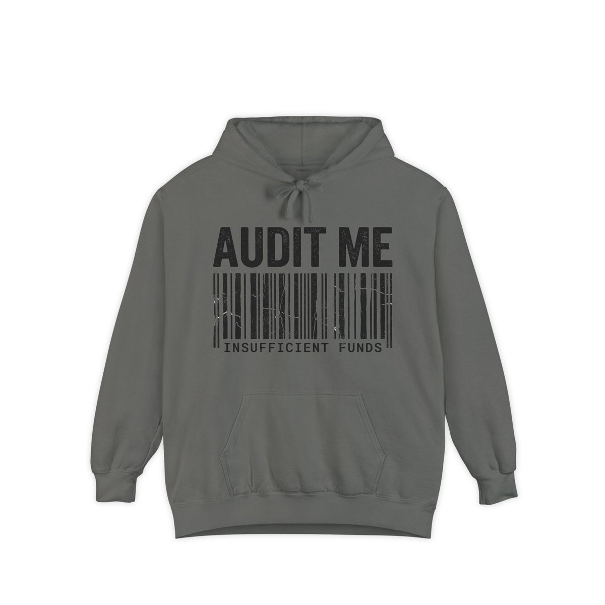 Audit Me, I Dare You | Garment-Dyed Hoodie — AttitudeShirts