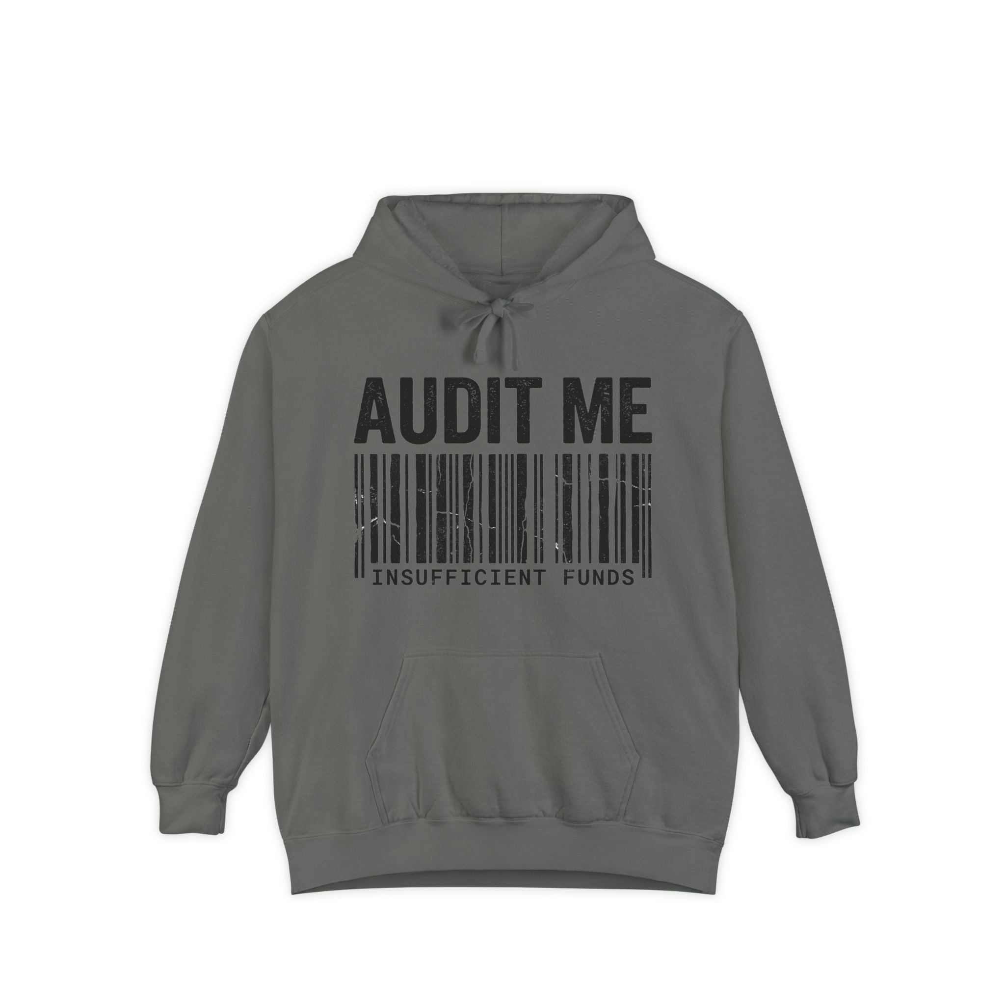 Audit Me, I Dare You | Garment-Dyed Hoodie — AttitudeShirts