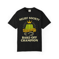 "Relief Society Bake-Off Champion" Unisex Garment-Dyed T-shirt