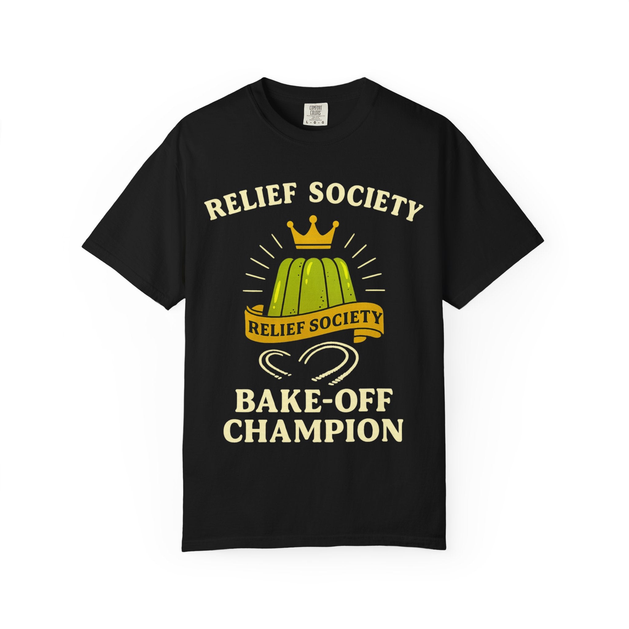 "Relief Society Bake-Off Champion" Unisex Garment-Dyed T-shirt