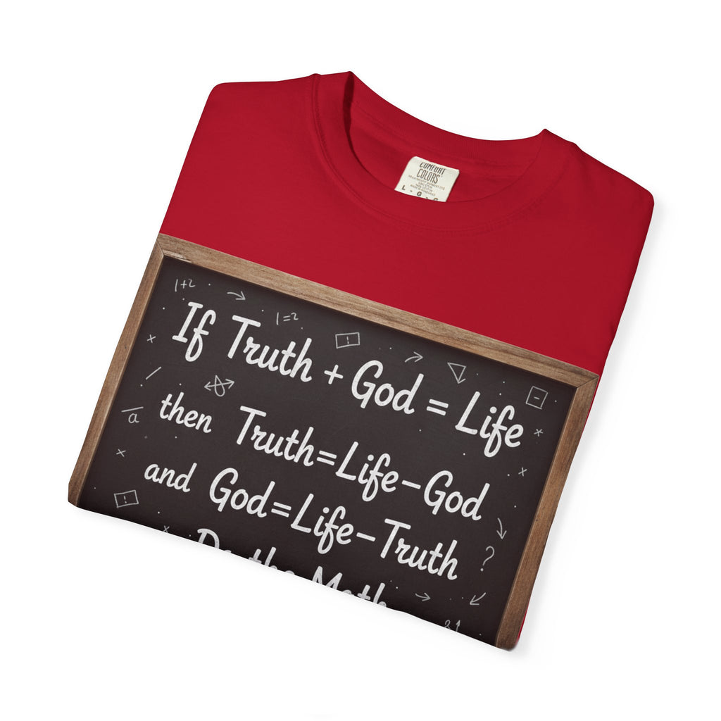 "Do The Math Chalkboard" Unisex Garment-Dyed T-shirt