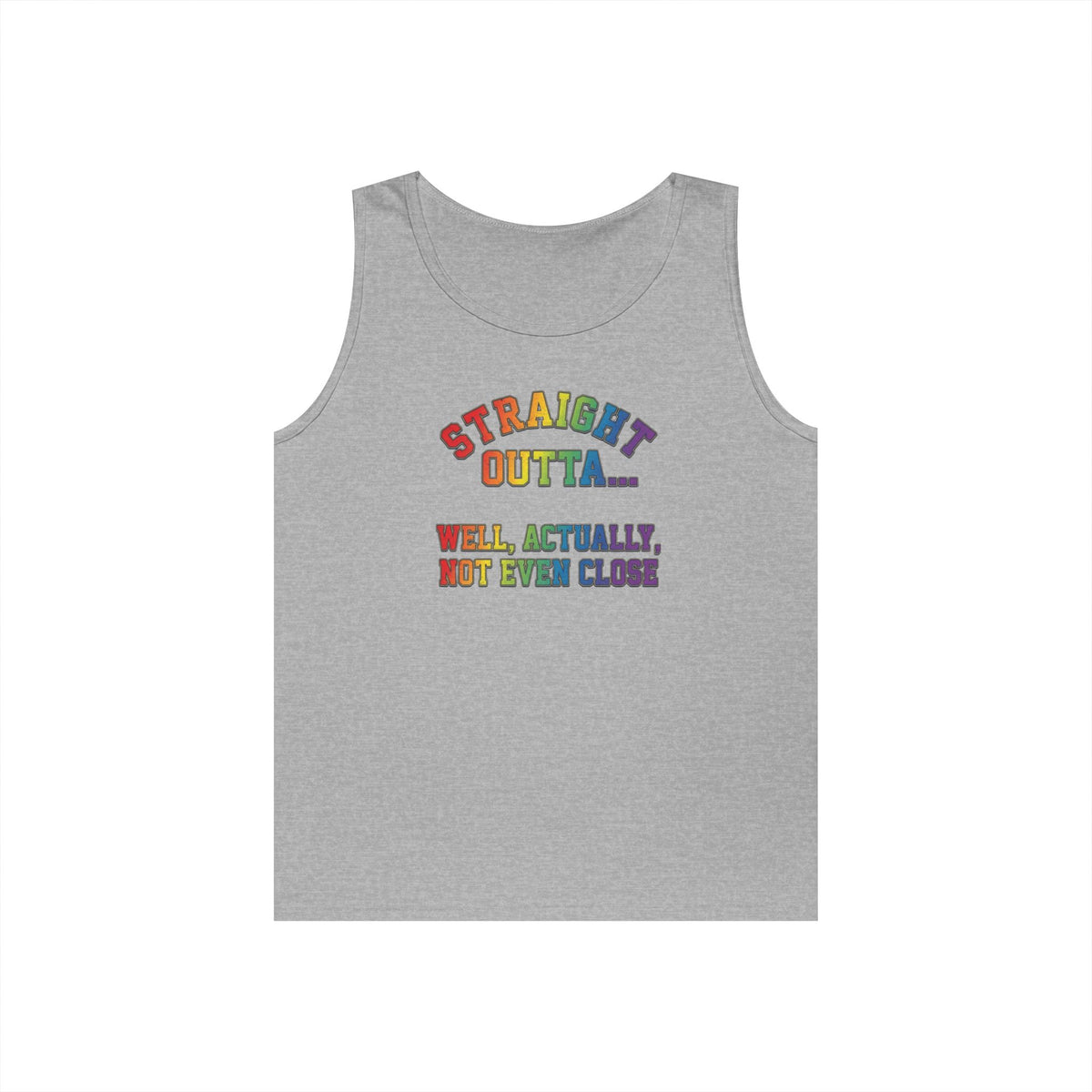 Color: Sport Grey | Straight Outta Not Even Tank Top