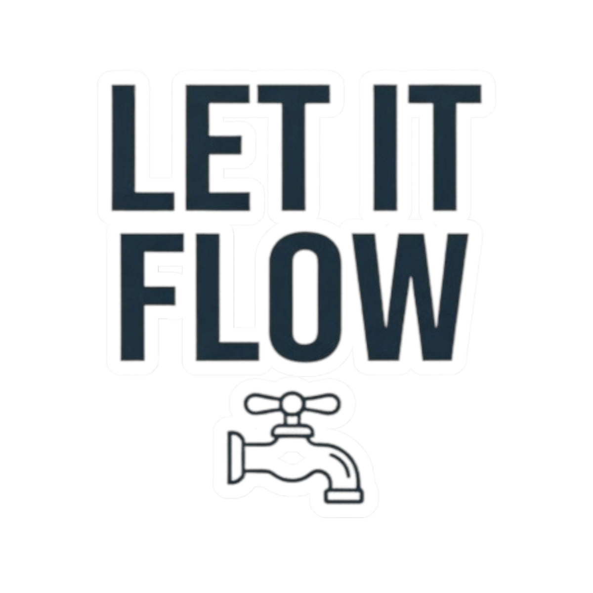 "Protest Series - Let It Flow" Sticker