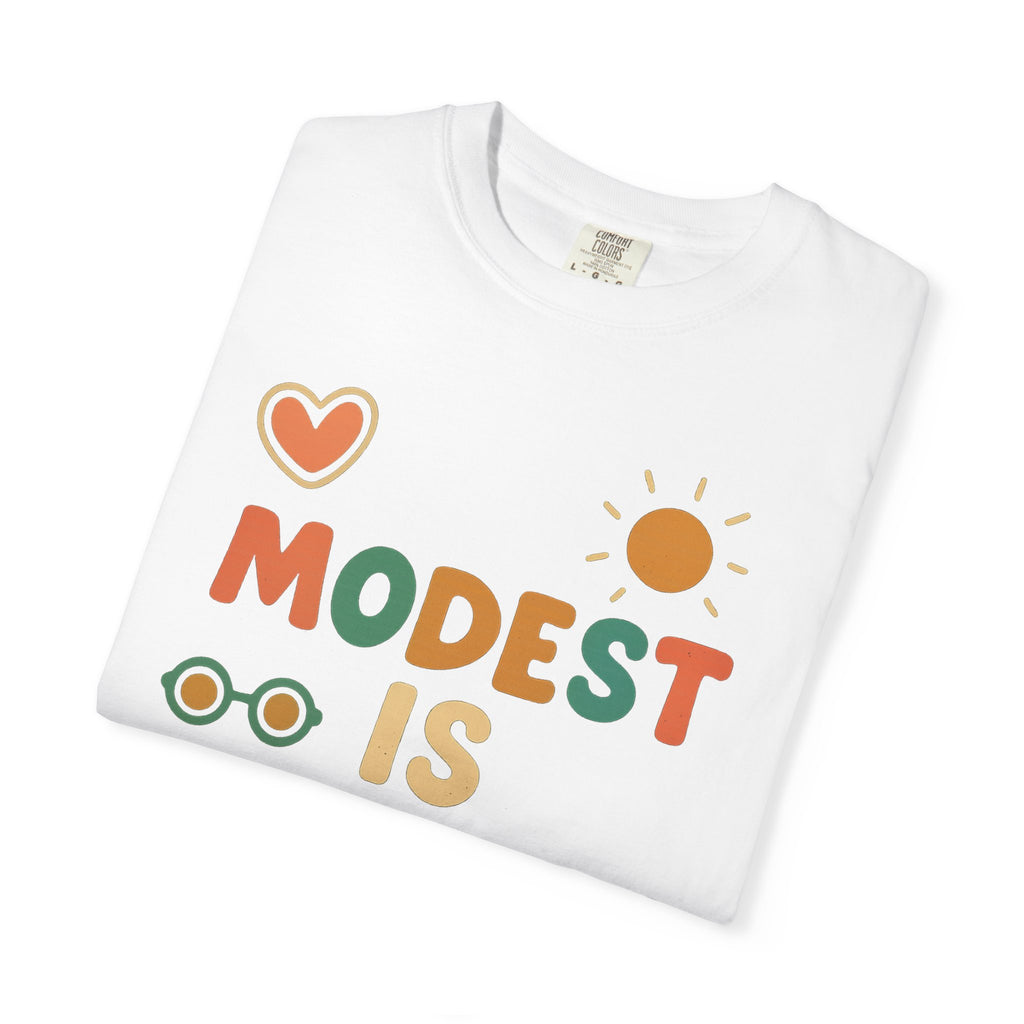 "Modest is Hottest" Unisex Garment-Dyed T-shirt