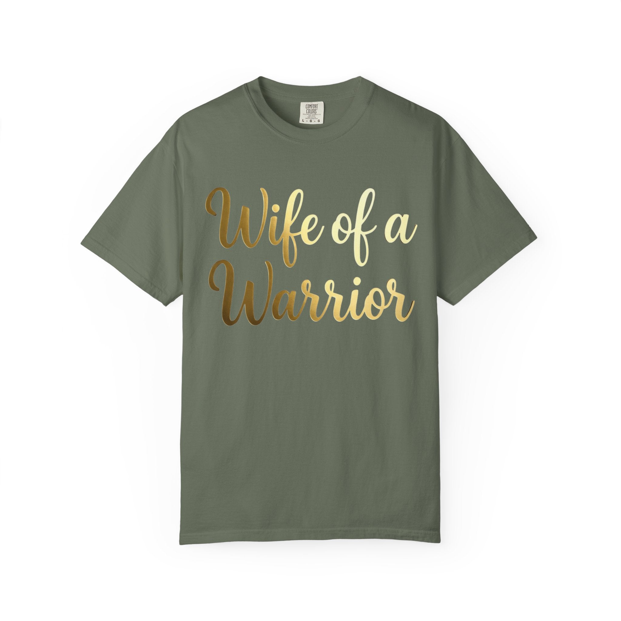 "Wife of a Warrior" Unisex Garment-Dyed T-shirt