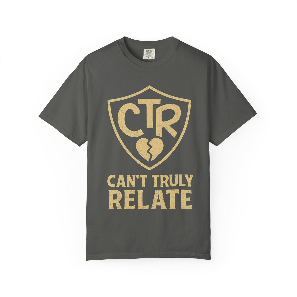 Color: Pepper | CTR: Can't Truly Relate Unisex Garment-Dyed T-shirt