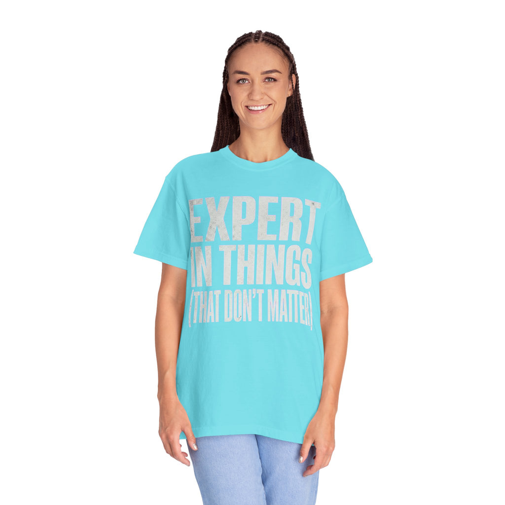"Expert In Things" Unisex Garment-Dyed Tee
