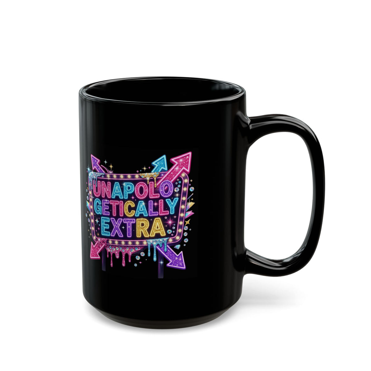 "Unapoligetically Extra" Black Ceramic Mug