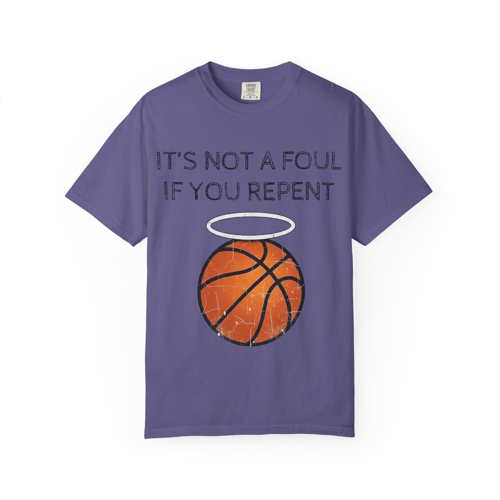 "Not a Foul If You Repent" Unisex Garment-Dyed T-shirt