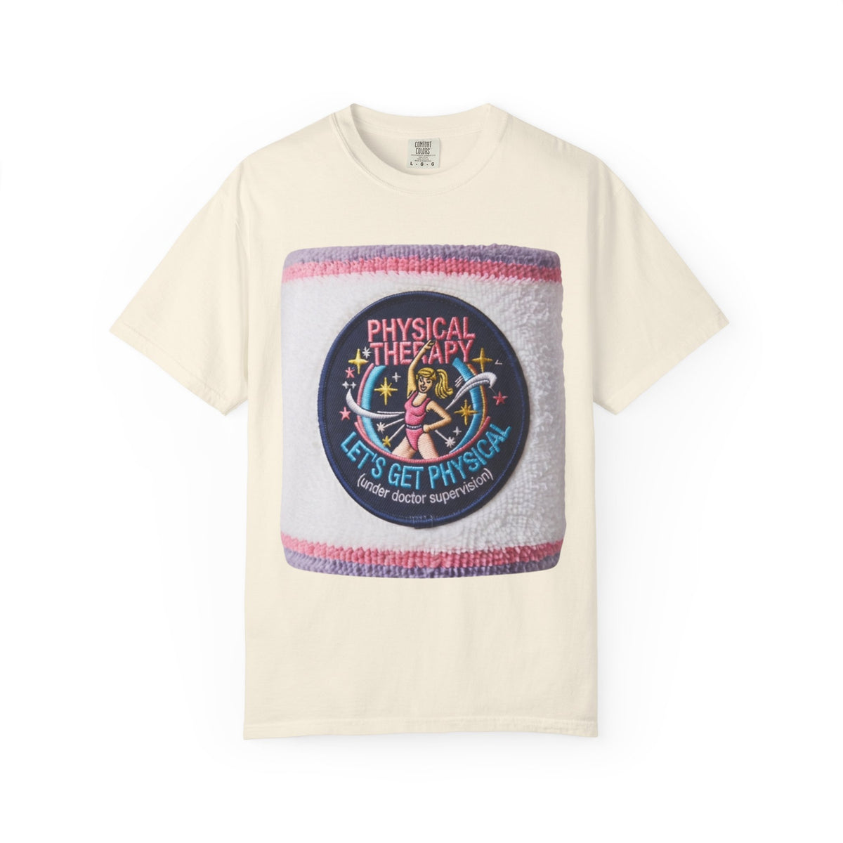 "Let's Get Physical" Unisex Garment-Dyed Tee