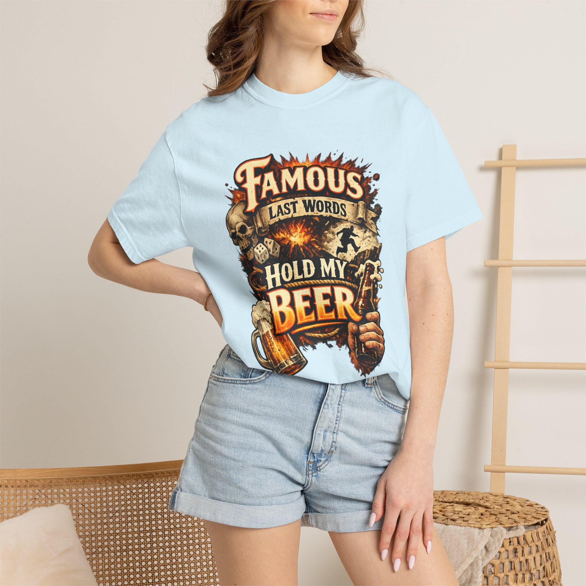 "Famous Last Words Hold My Beer" Unisex Garment-Dyed T-shirt
