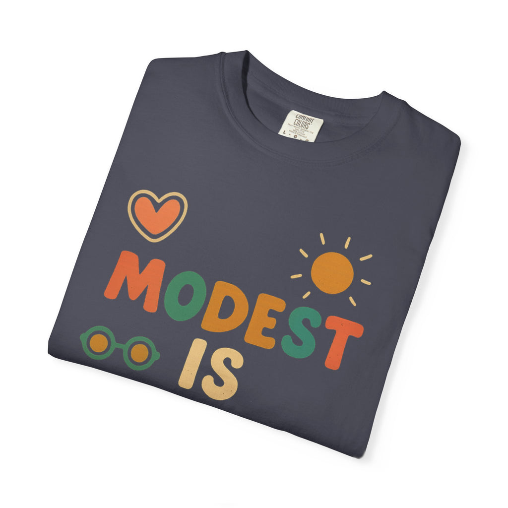 "Modest is Hottest" Unisex Garment-Dyed T-shirt
