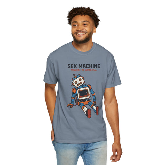"Sex Machine" Unisex Garment-Dyed Tee