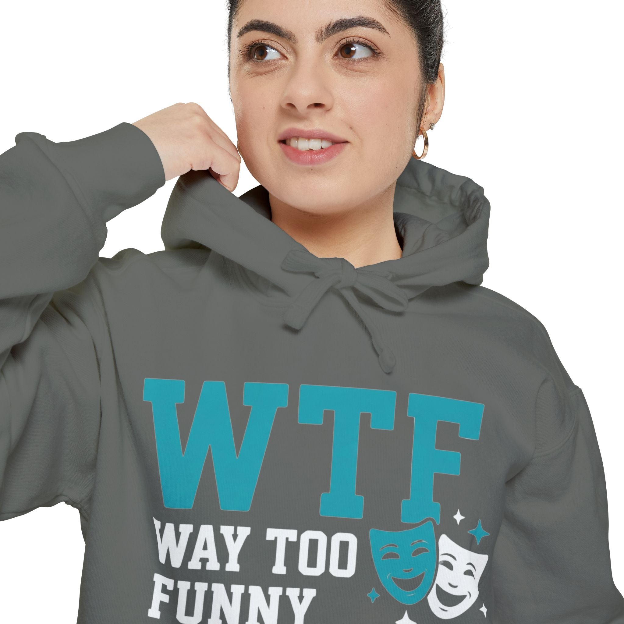 WTF? Nah, Way Too Funny | Garment-Dyed Hoodie — AttitudeShirts