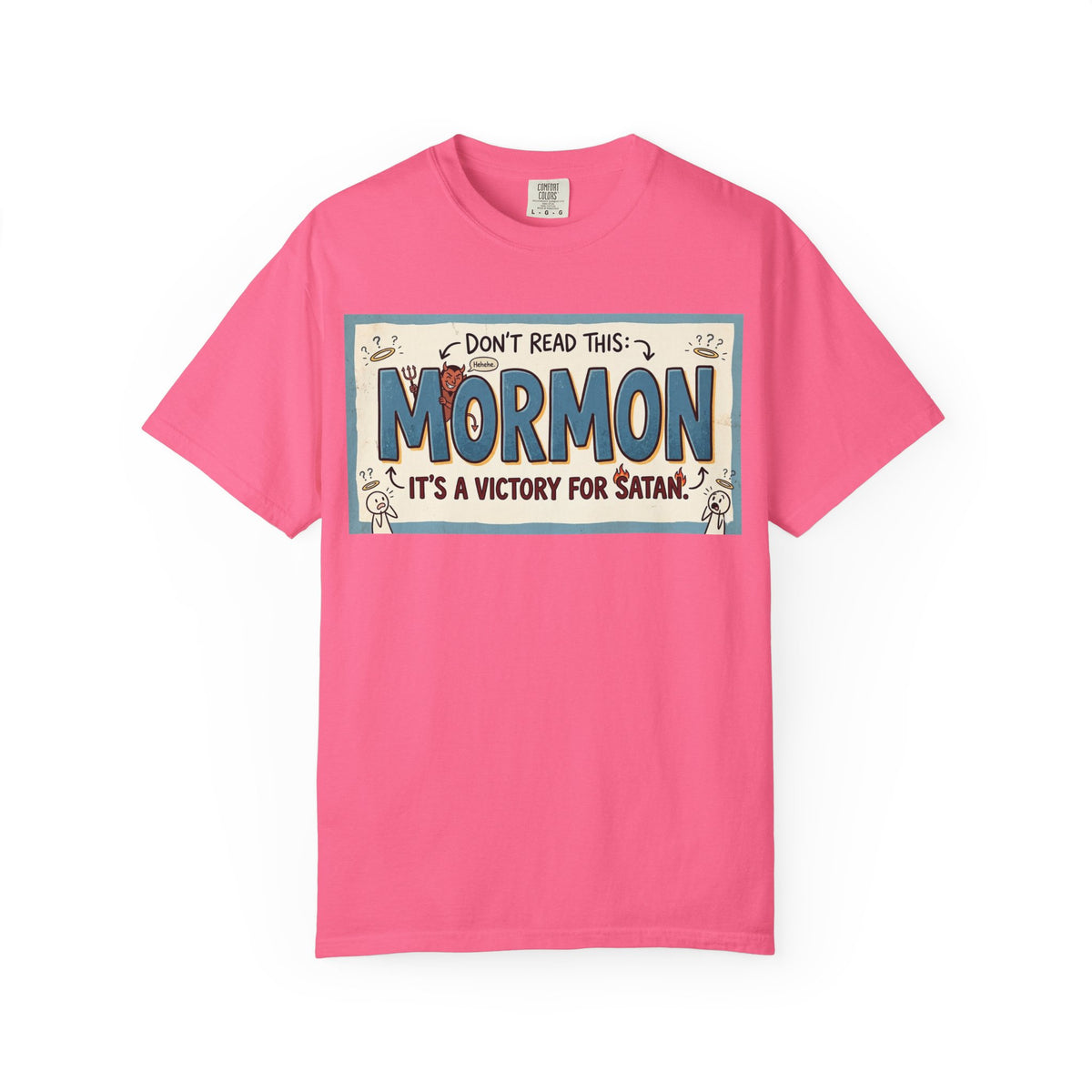 Color: Crunchberry | Victory for Satan T-Shirt Unisex Garment-Dyed T-shirt