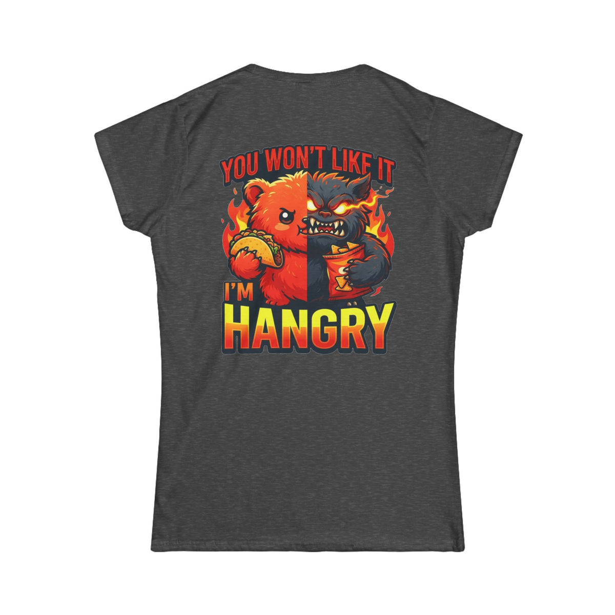 Color: Dark Heather | You Won't Like It I'm Hangry Women's Tee
