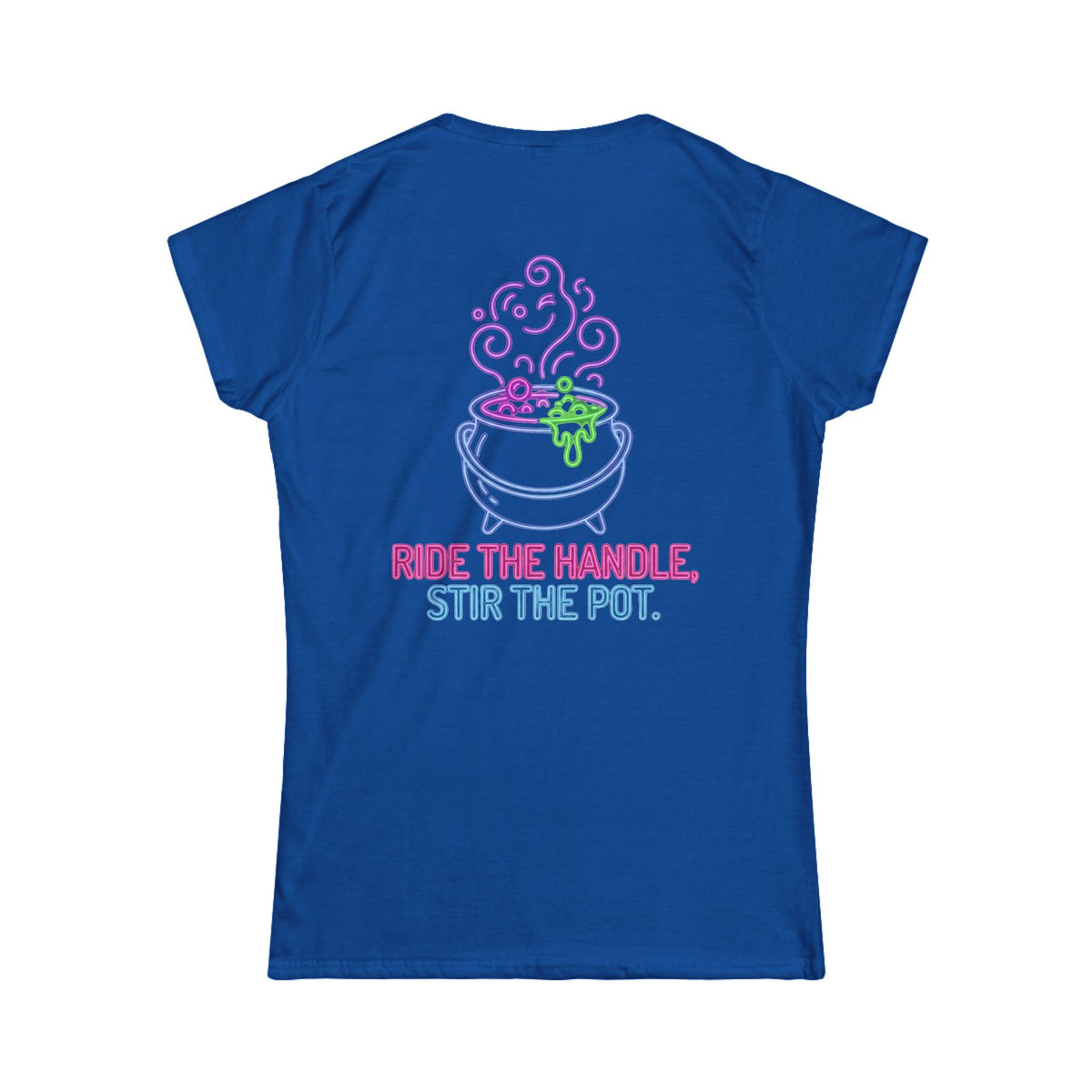 Color: Royal | Ride The Handle, Stir The Pot Women's Tee