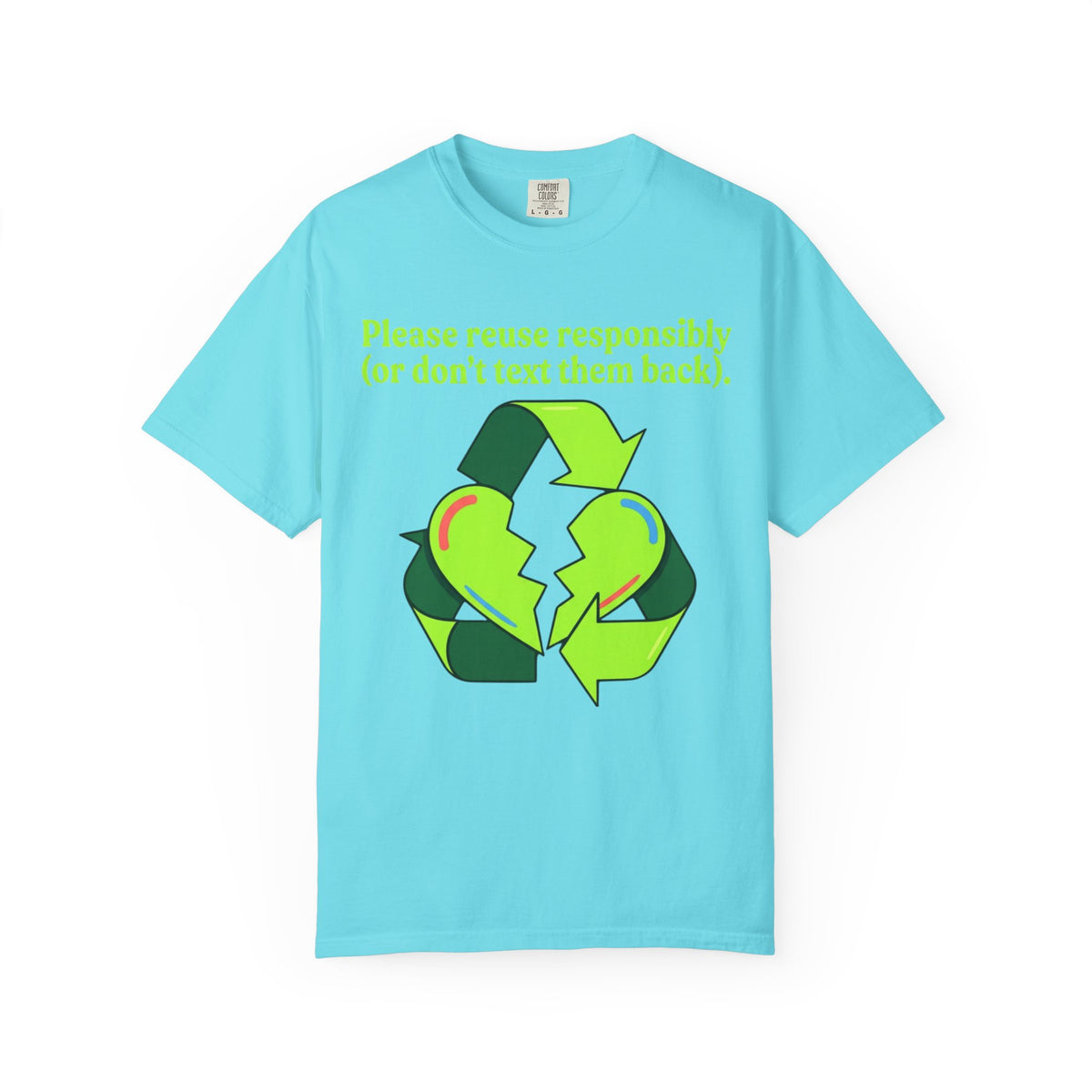 Color: Lagoon Blue | Don't Text Them Back Unisex Garment-Dyed Tee