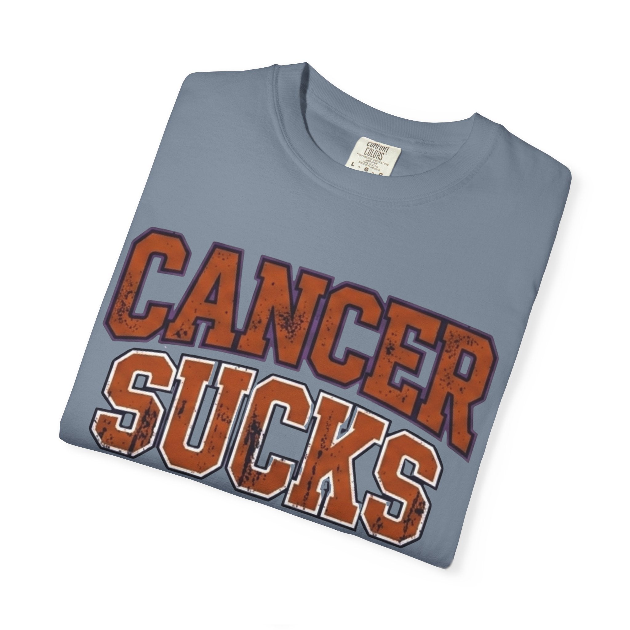 Yeah, Cancer Sucks | Garment-Dyed Tee — AttitudeShirts