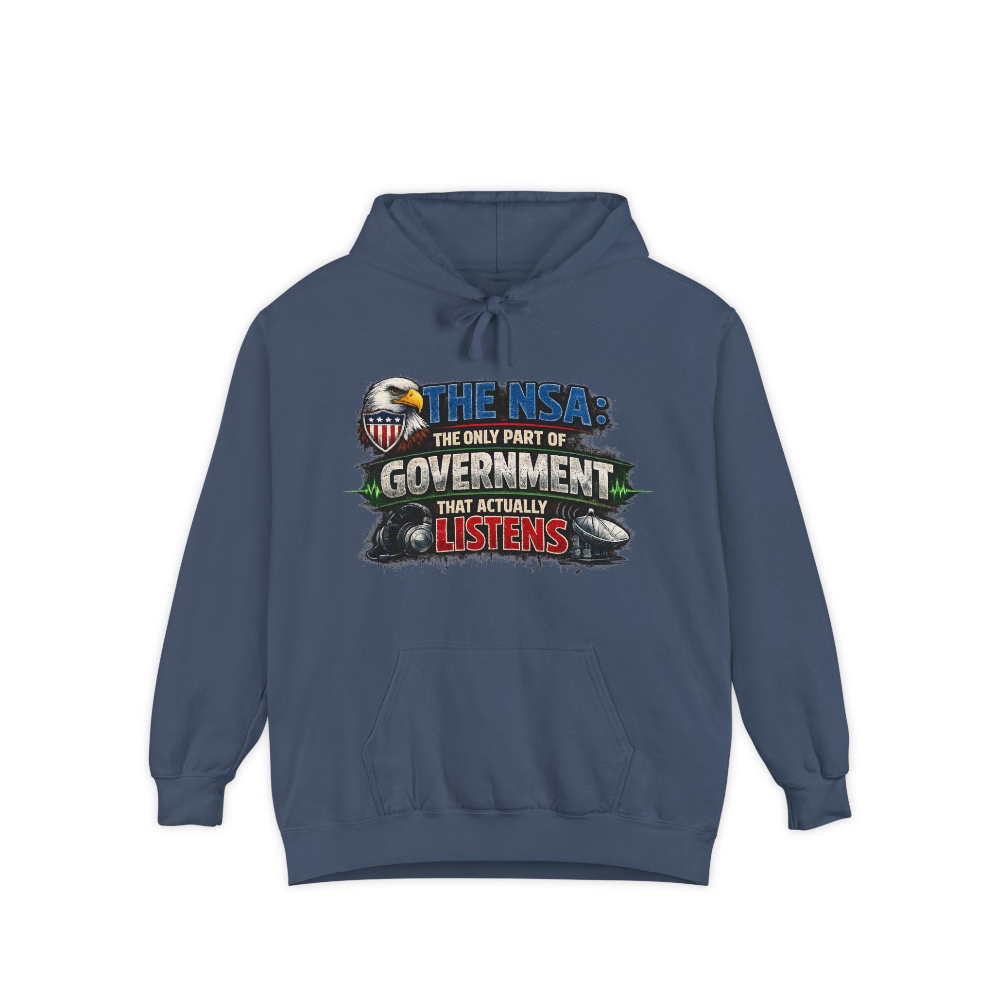 They're Always Listening - Classic | Garment-Dyed Hoodie — AttitudeShirts