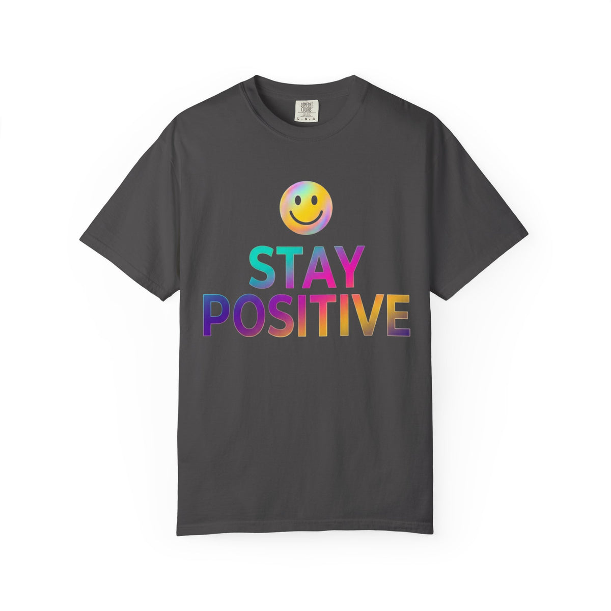 Color: Graphite | Stay Positive Unisex Garment-Dyed Tee