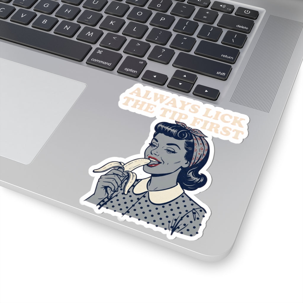 "Always Lick the Tip First" Sticker — Main