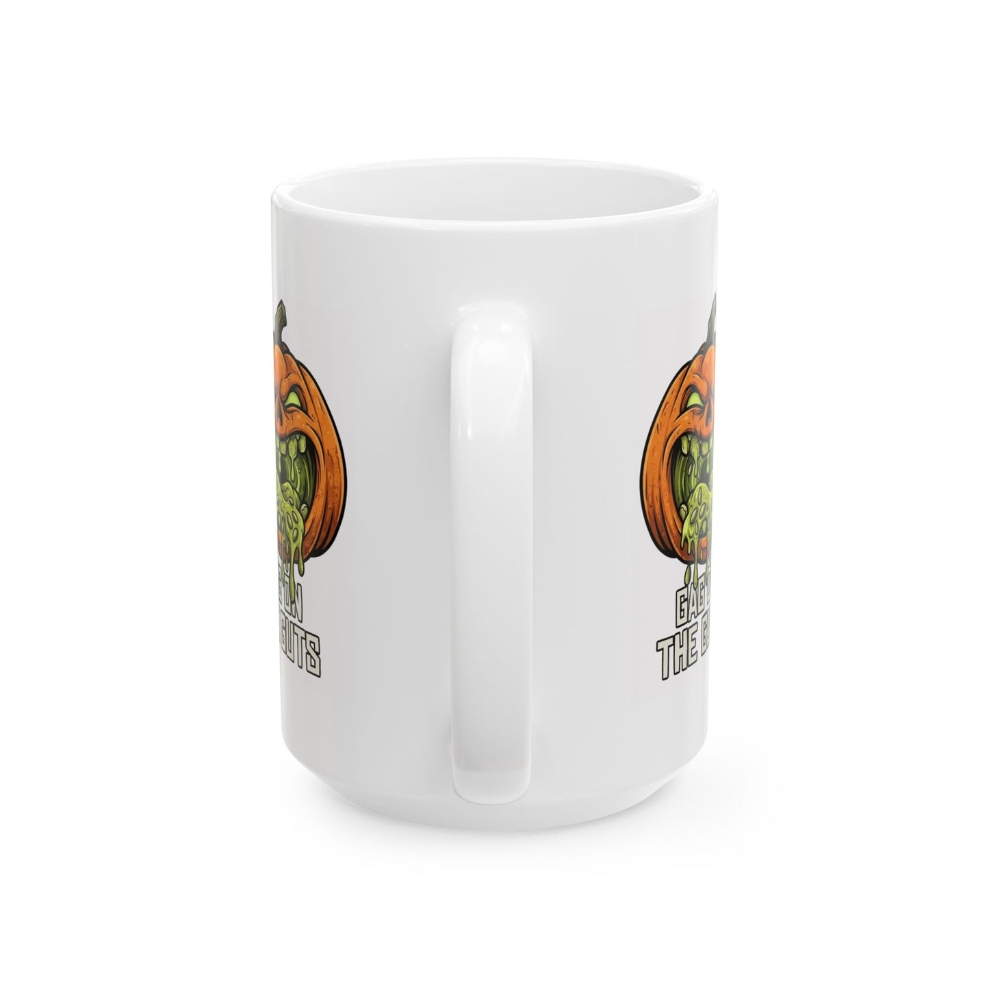 "Gag On The Guts" White Ceramic Mug
