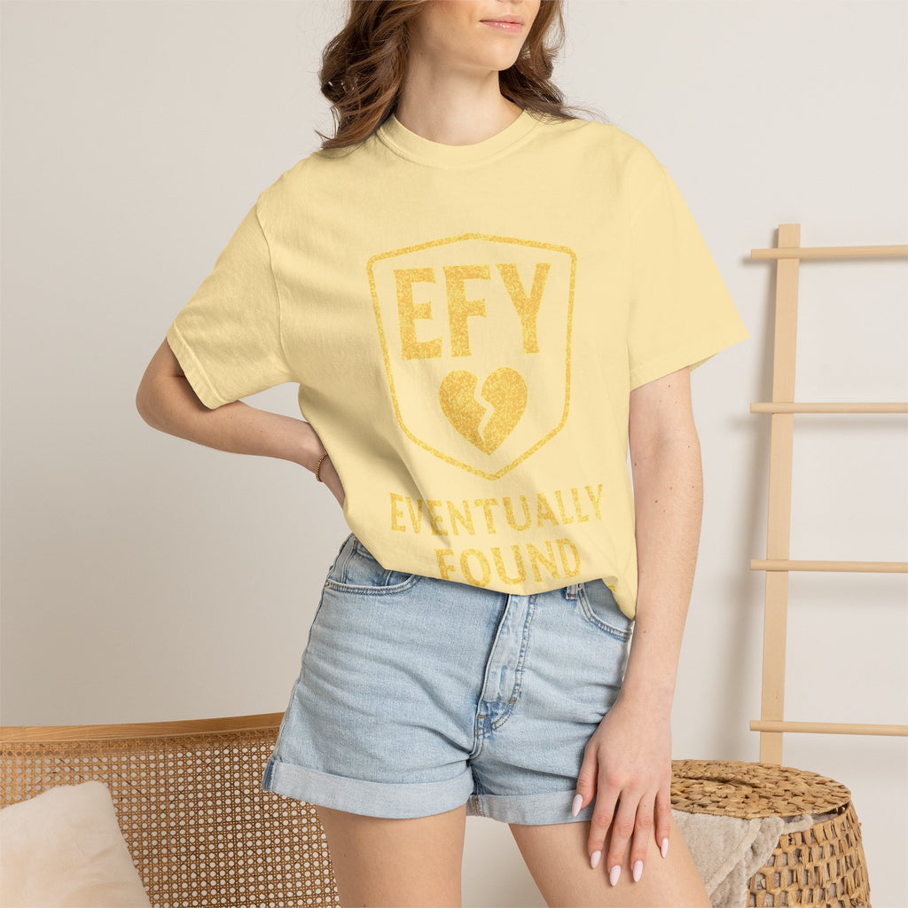 "Eventually Found Yourself" Unisex Garment-Dyed T-shirt