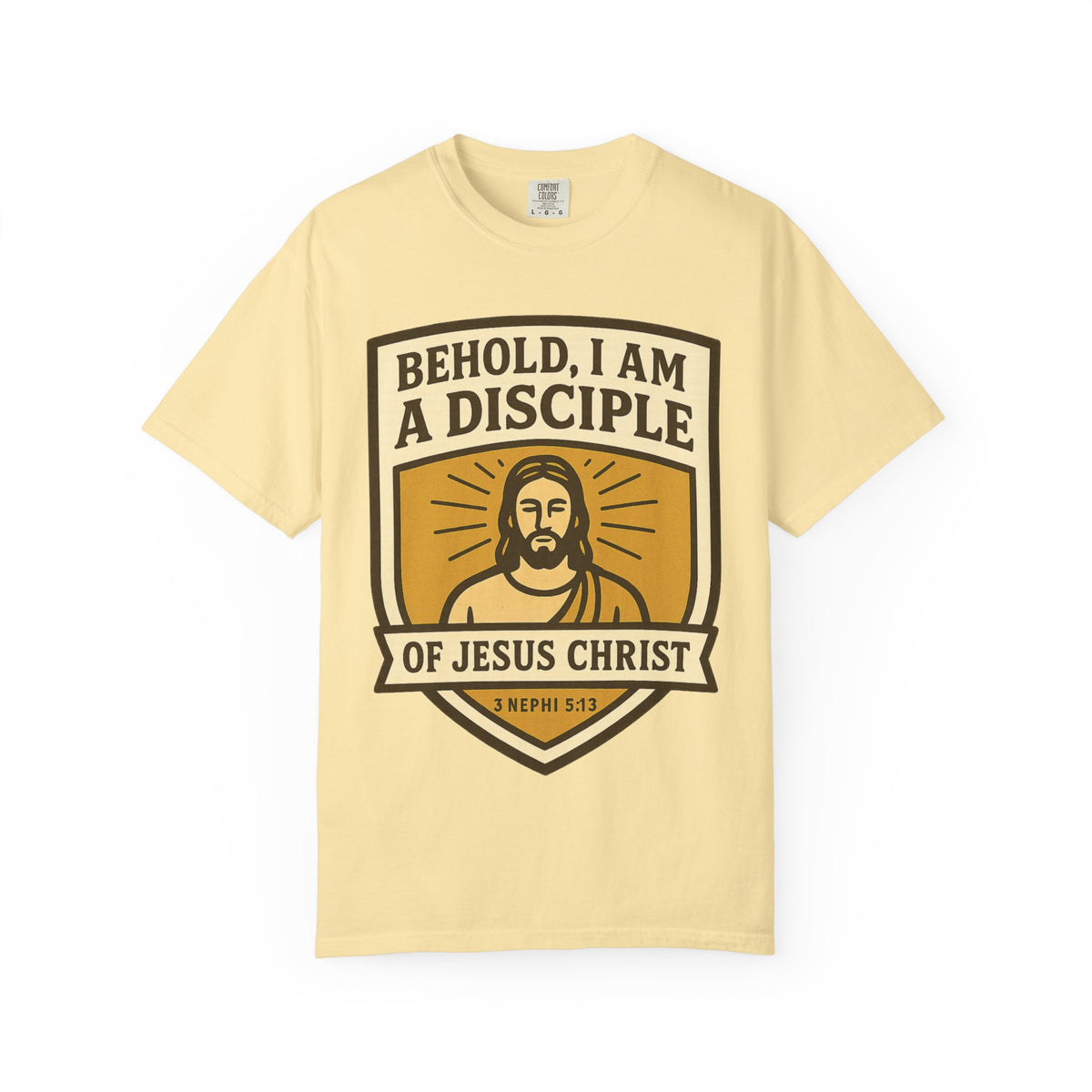 Color: Banana | Behold, I am a Disciple of Jesus Christ Unisex Garment-Dyed T-shirt