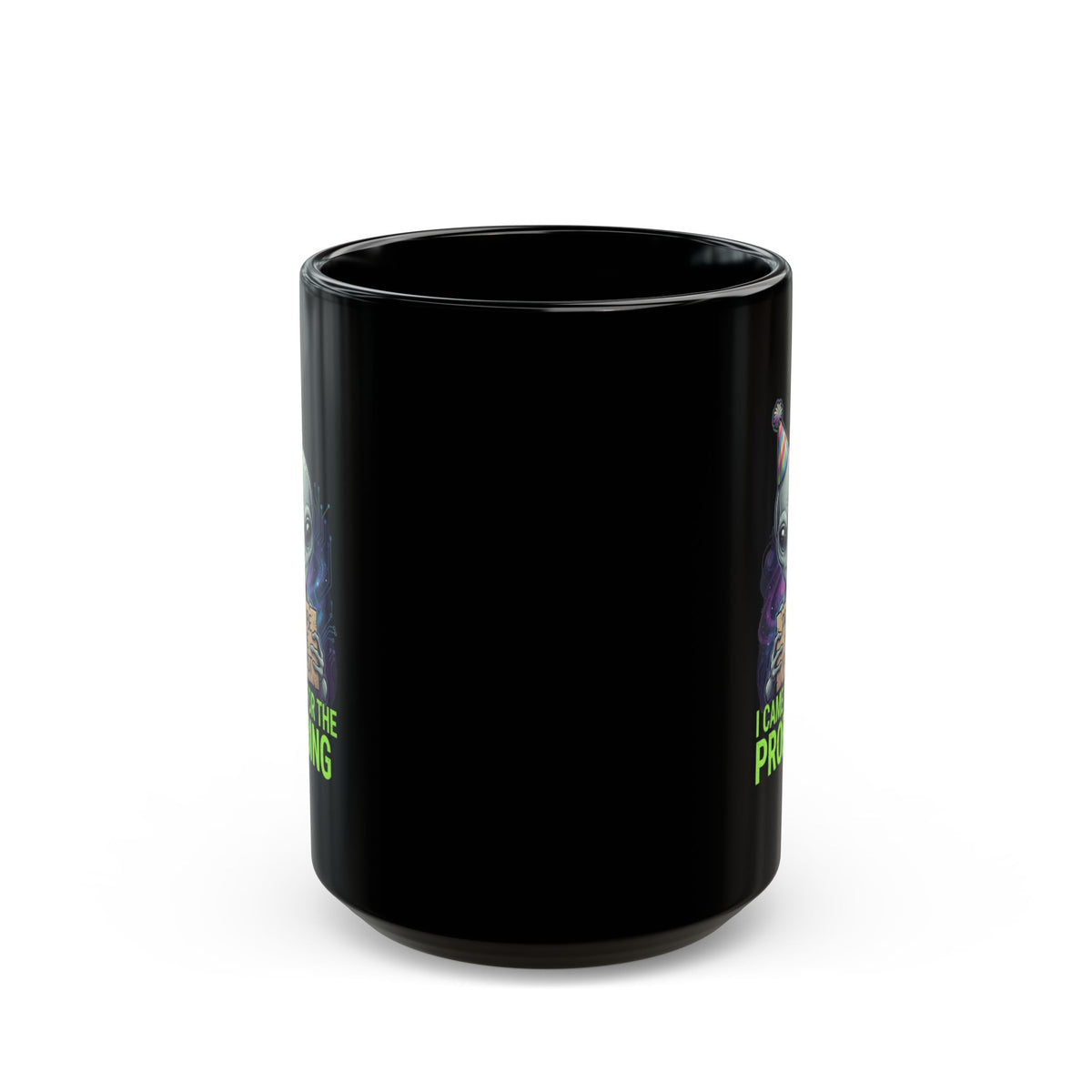 "I Came For the Probing" Black Ceramic Mug