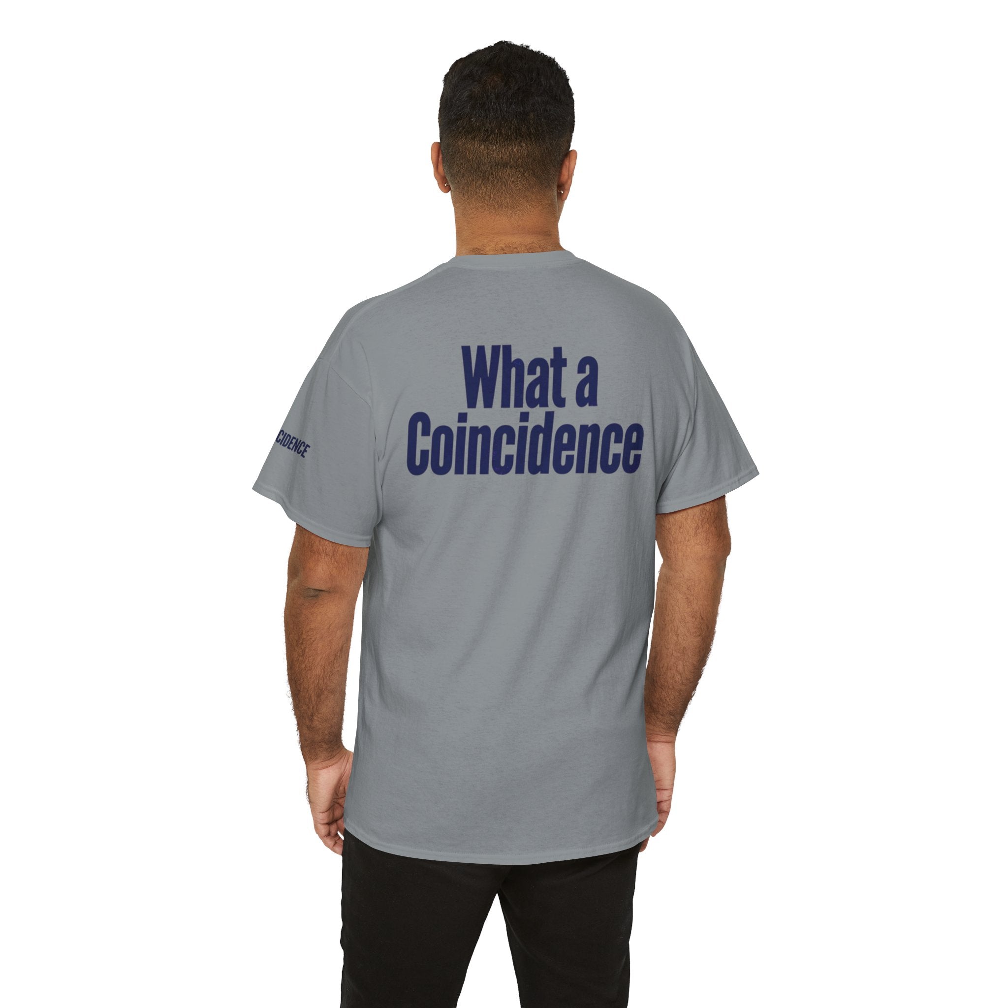 "What A Coincidence" Premium Graphic Tee