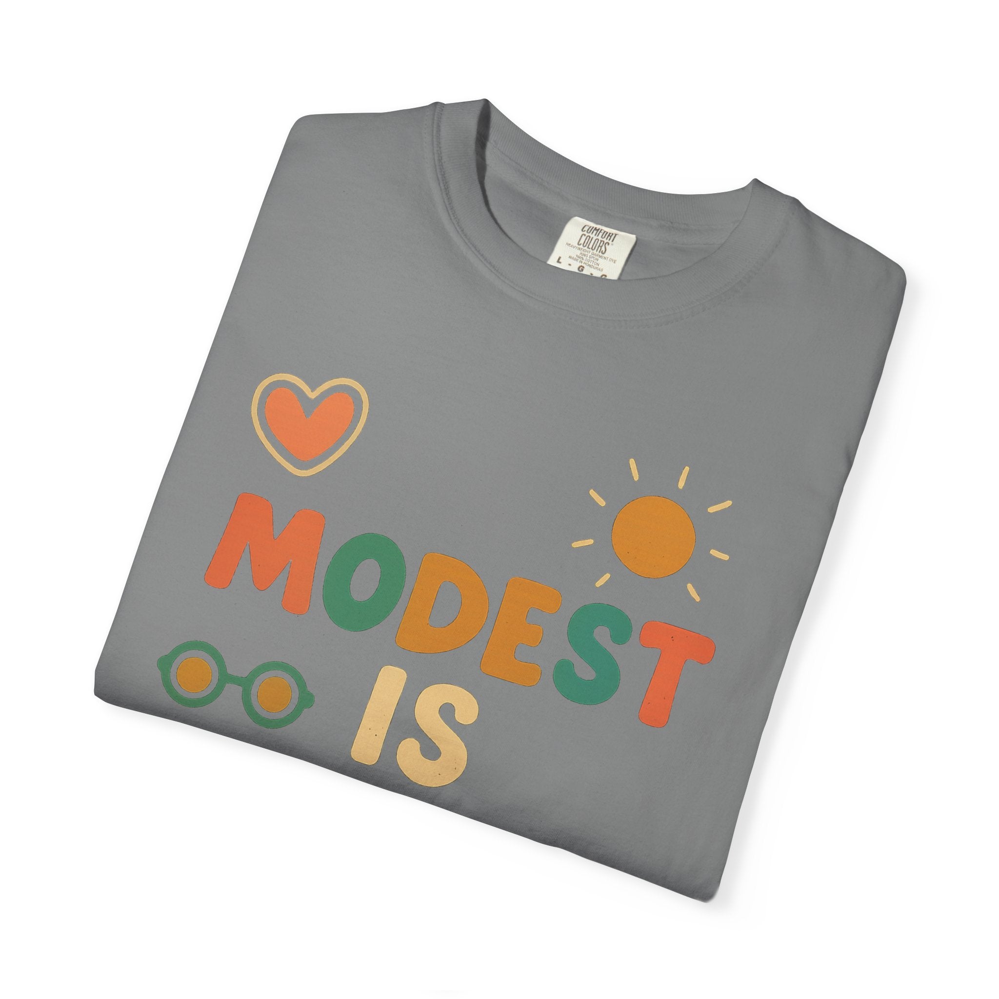 "Modest is Hottest" Unisex Garment-Dyed T-shirt