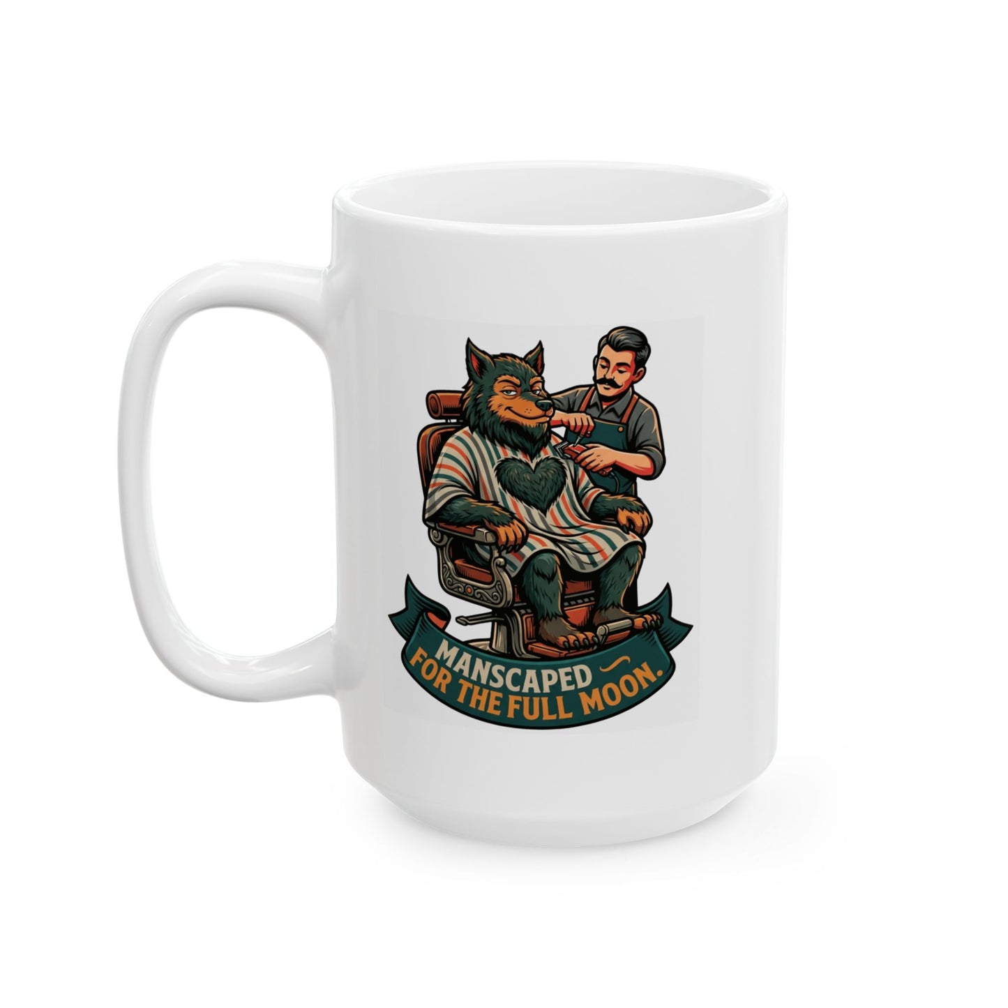 "Manscaped for the Full Moon" White Ceramic Mug
