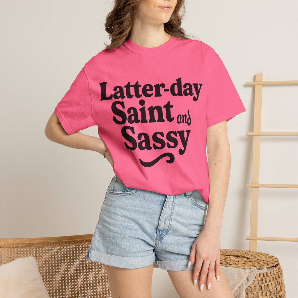 "Latter-day Saint and Sassy" Unisex Garment-Dyed T-shirt