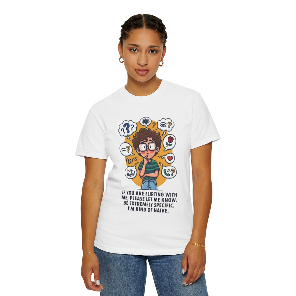 "Flirting" Unisex Garment-Dyed Tee
