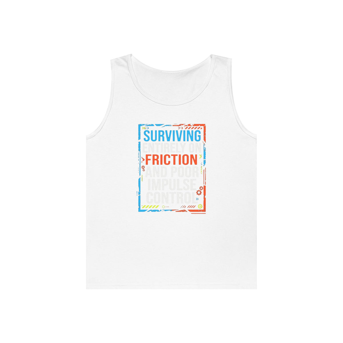 "Surviving On Friction" Tank Top