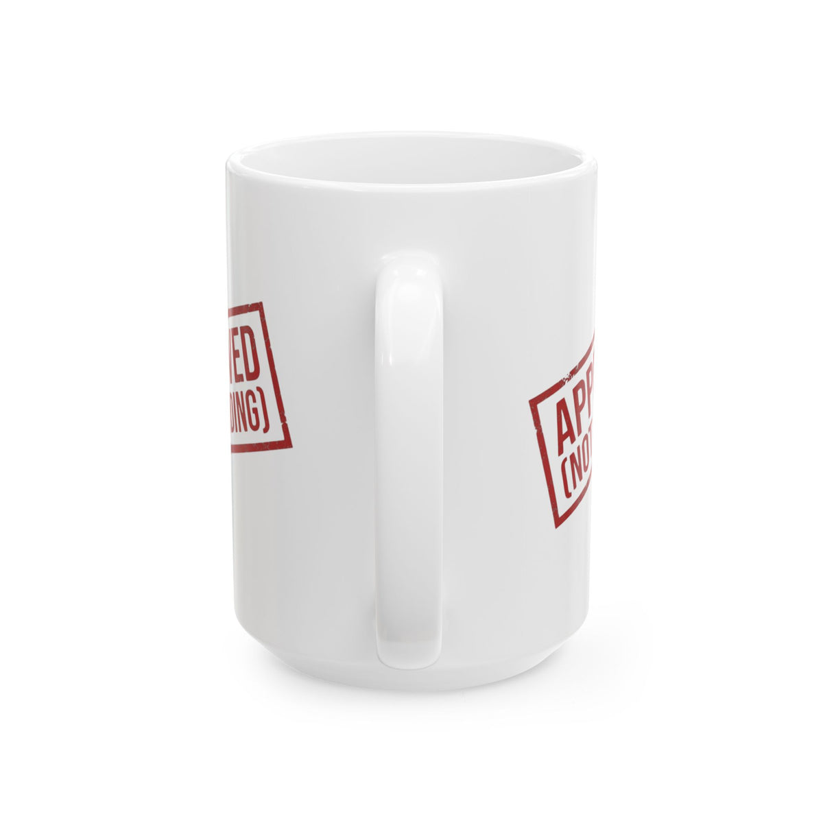 "Approved (Not Binding)" White Ceramic Mug — Graphic
