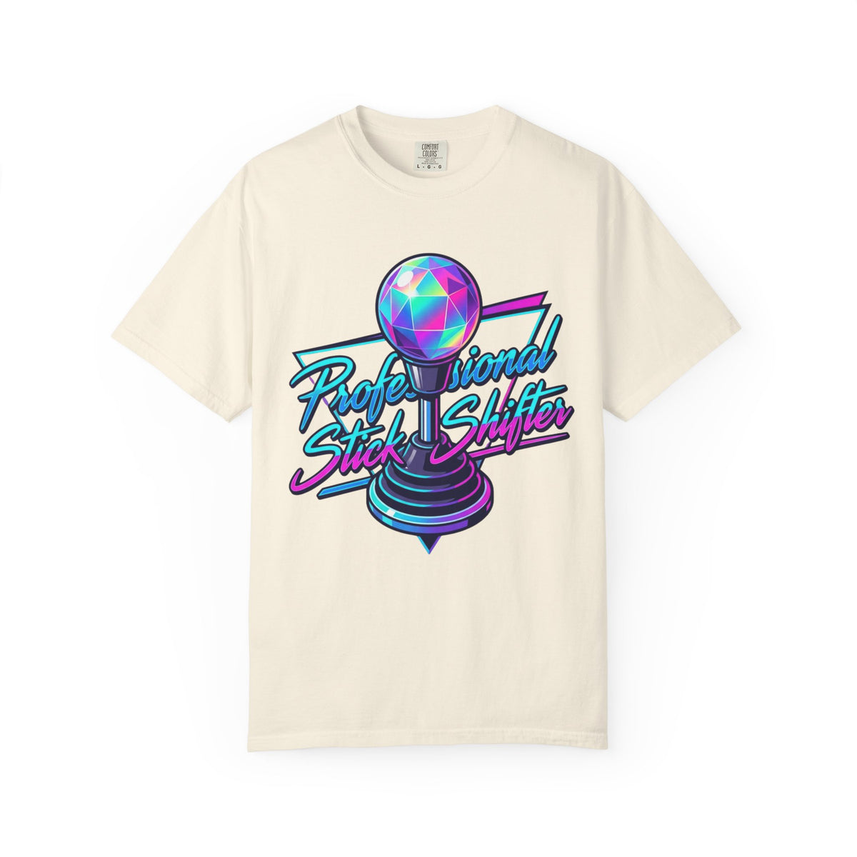 "Professional Stick Shifter" Unisex Garment-Dyed Tee