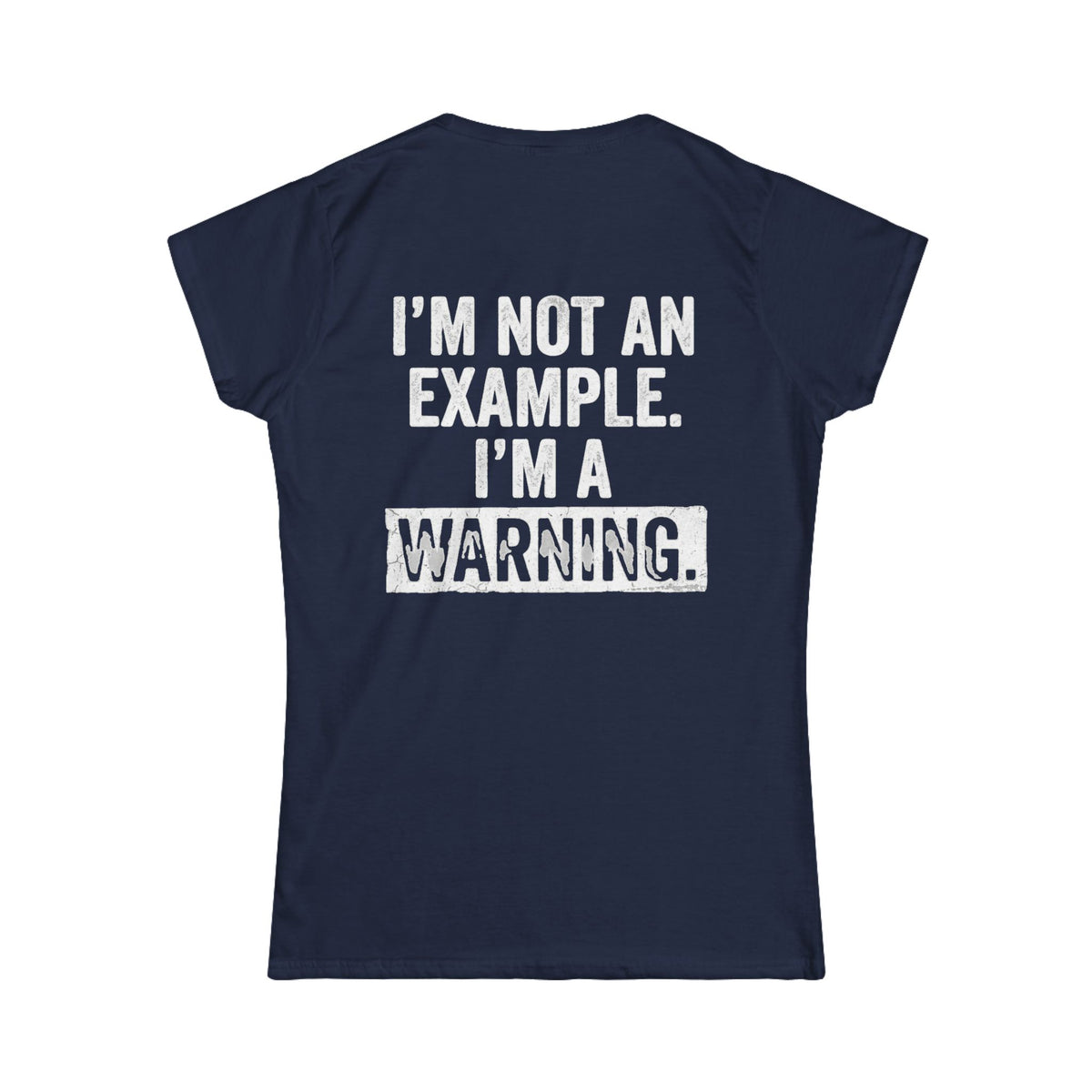 Color: Navy | I'm Not An Example Women's Tee