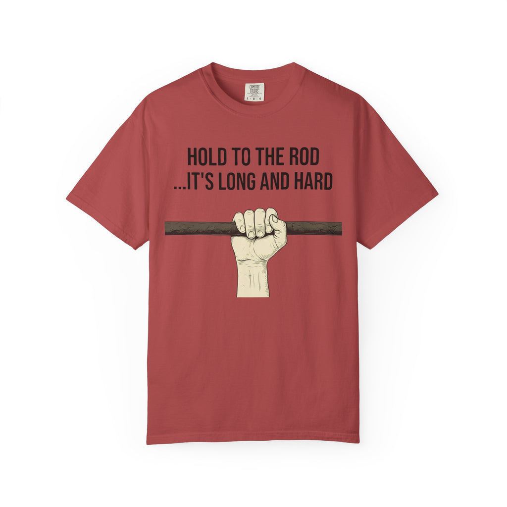 "Hold to the Rod" Unisex Garment-Dyed Tee