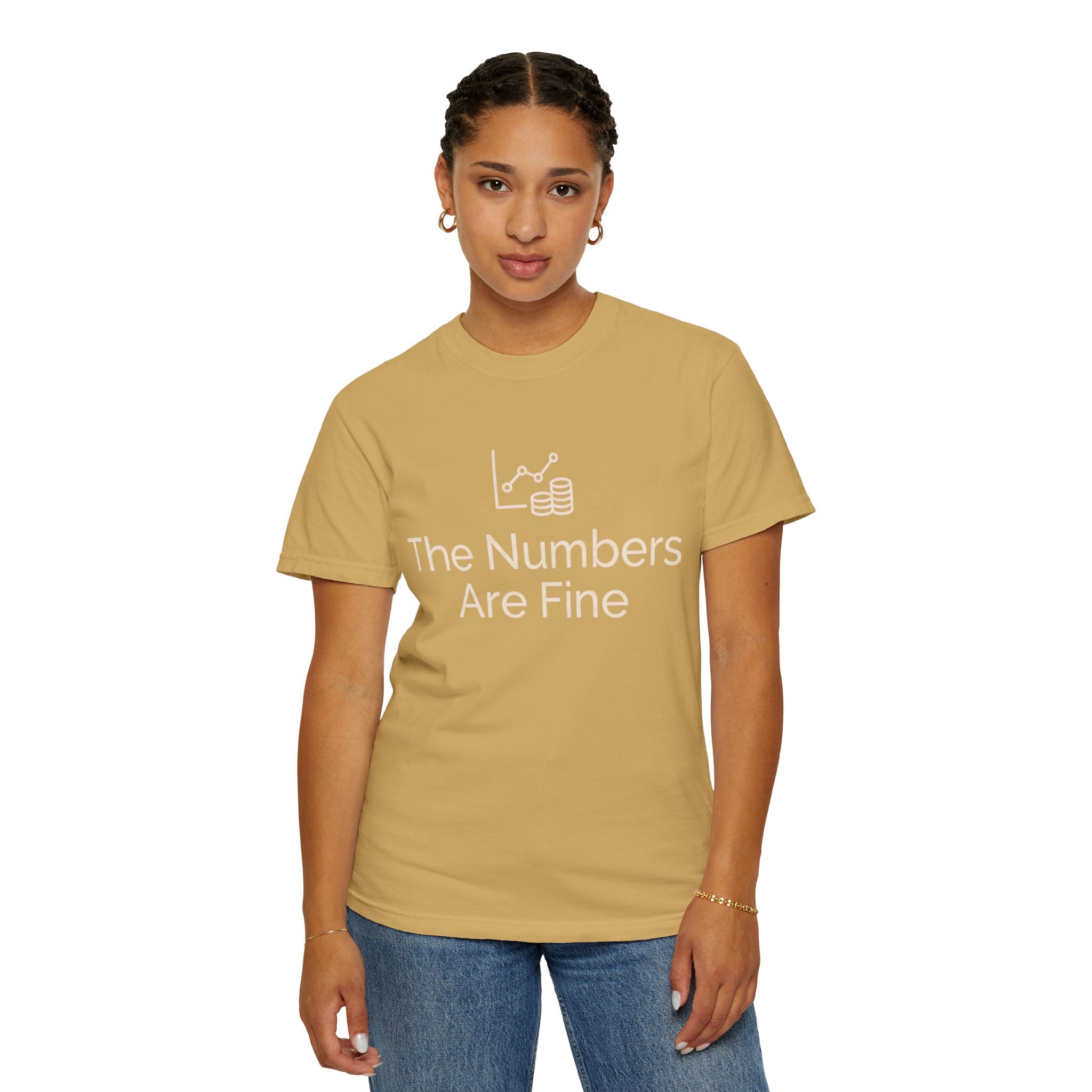 "The Numbers Are Fine" Unisex Garment-Dyed Tee