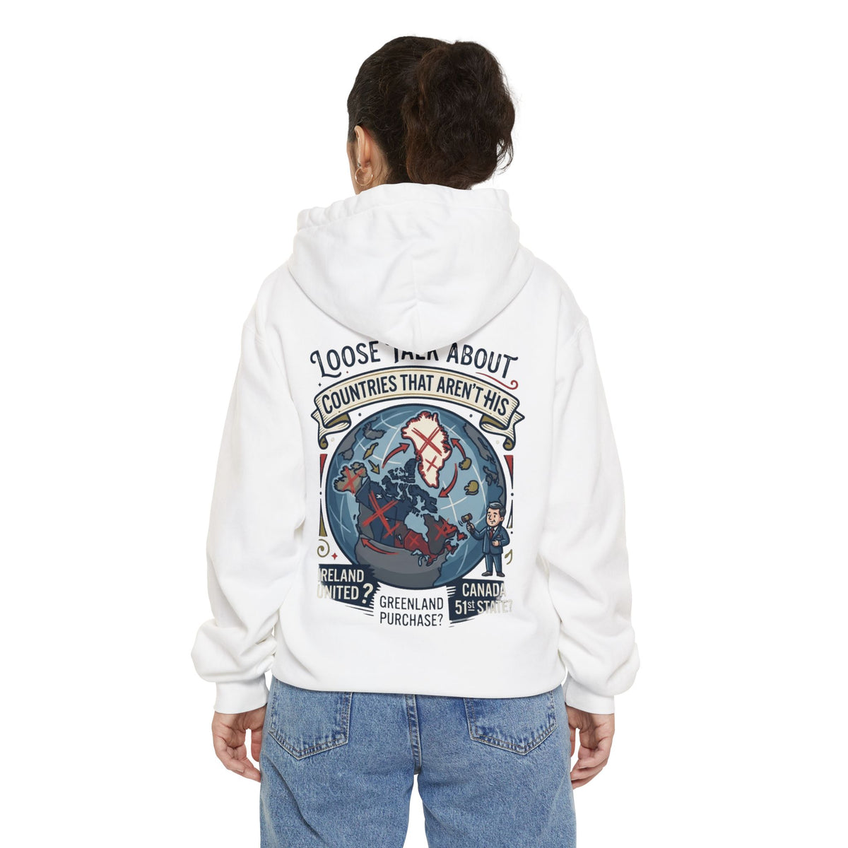 Color: White | Loose Talk About Countries That Aren't His Garment-Dyed Hoodie