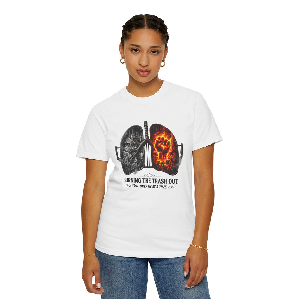 "Burning the Trash Out" Unisex Garment-Dyed T-shirt