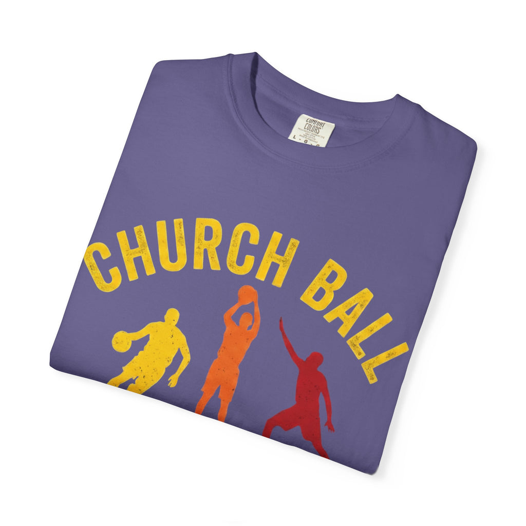 "Church Ball Swear Words" Unisex Garment-Dyed T-shirt