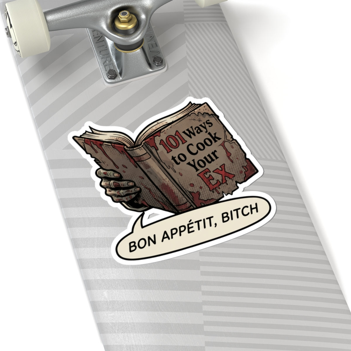 "Bon Appetit Bitch" Sticker