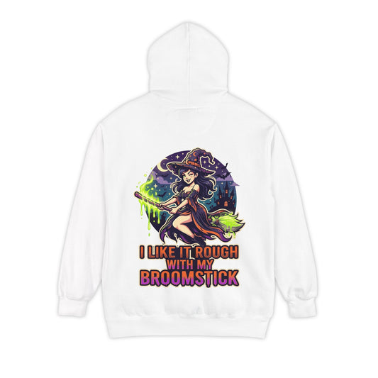 Color: White | I Like It Rough With My Broomstick Garment-Dyed Hoodie
