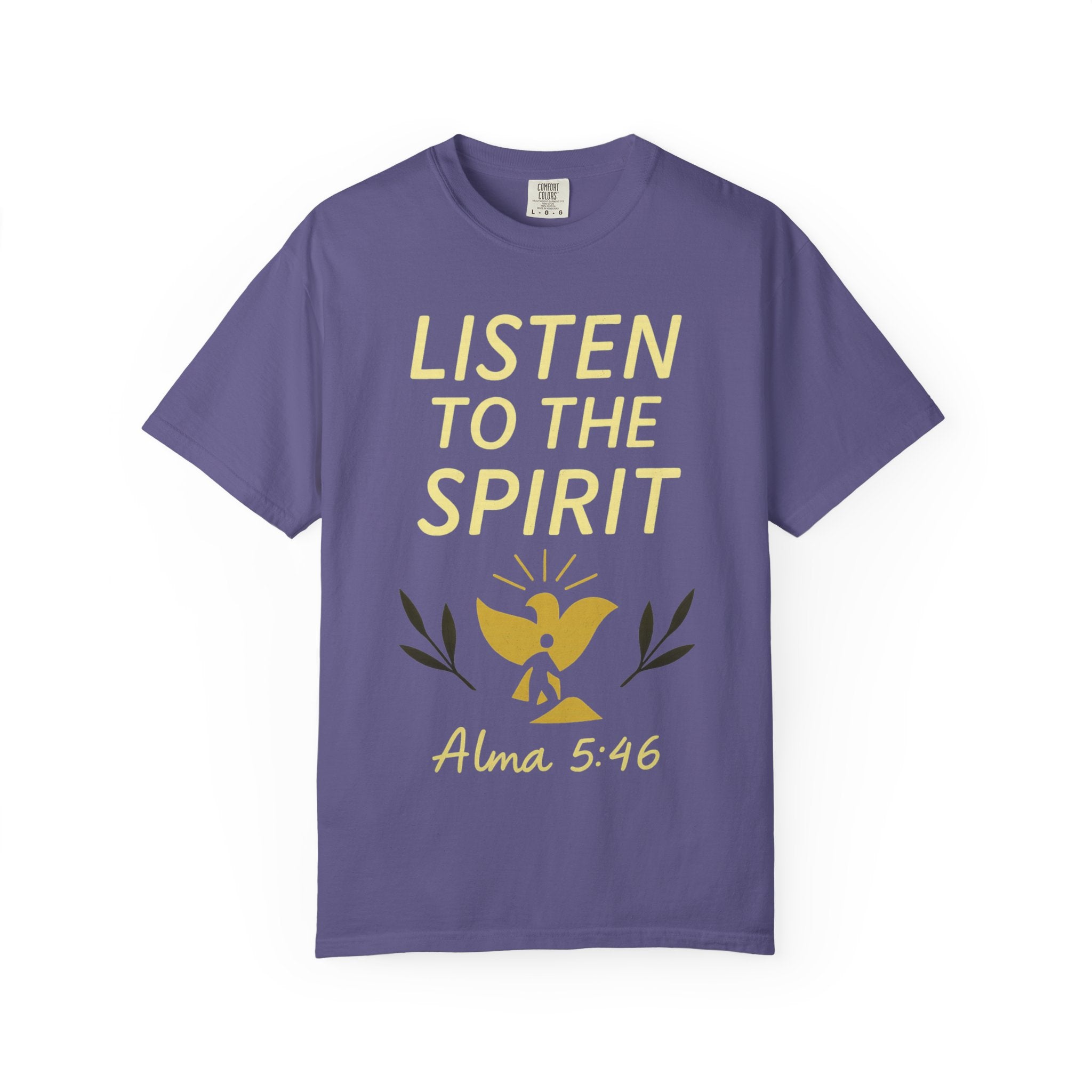"Listen to the Spirit" Unisex Garment-Dyed T-shirt