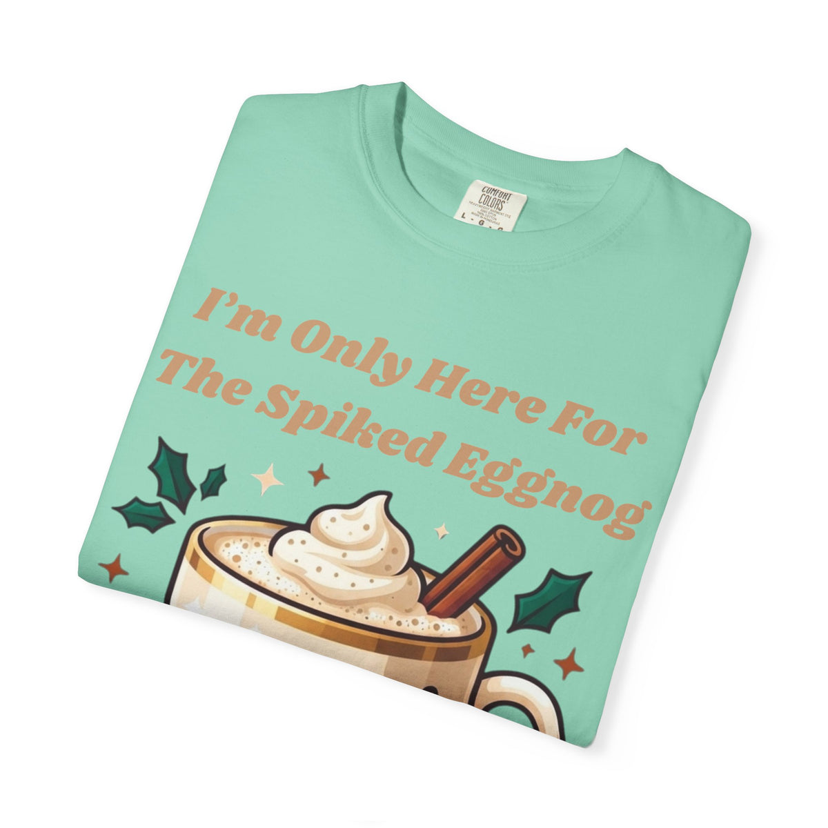 "Spiked Eggnog" Unisex Garment-Dyed Tee