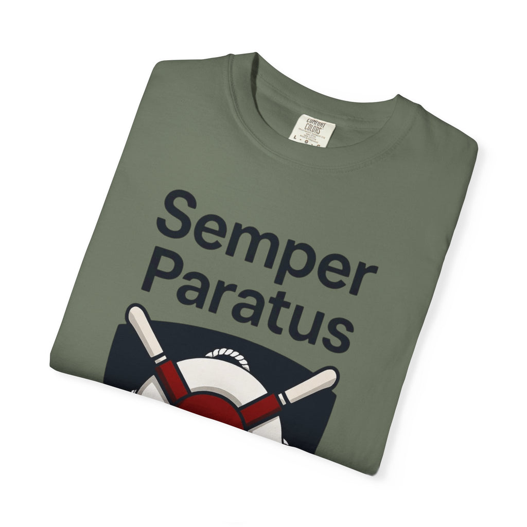 "Semper Paratus" Unisex Garment-Dyed T-shirt