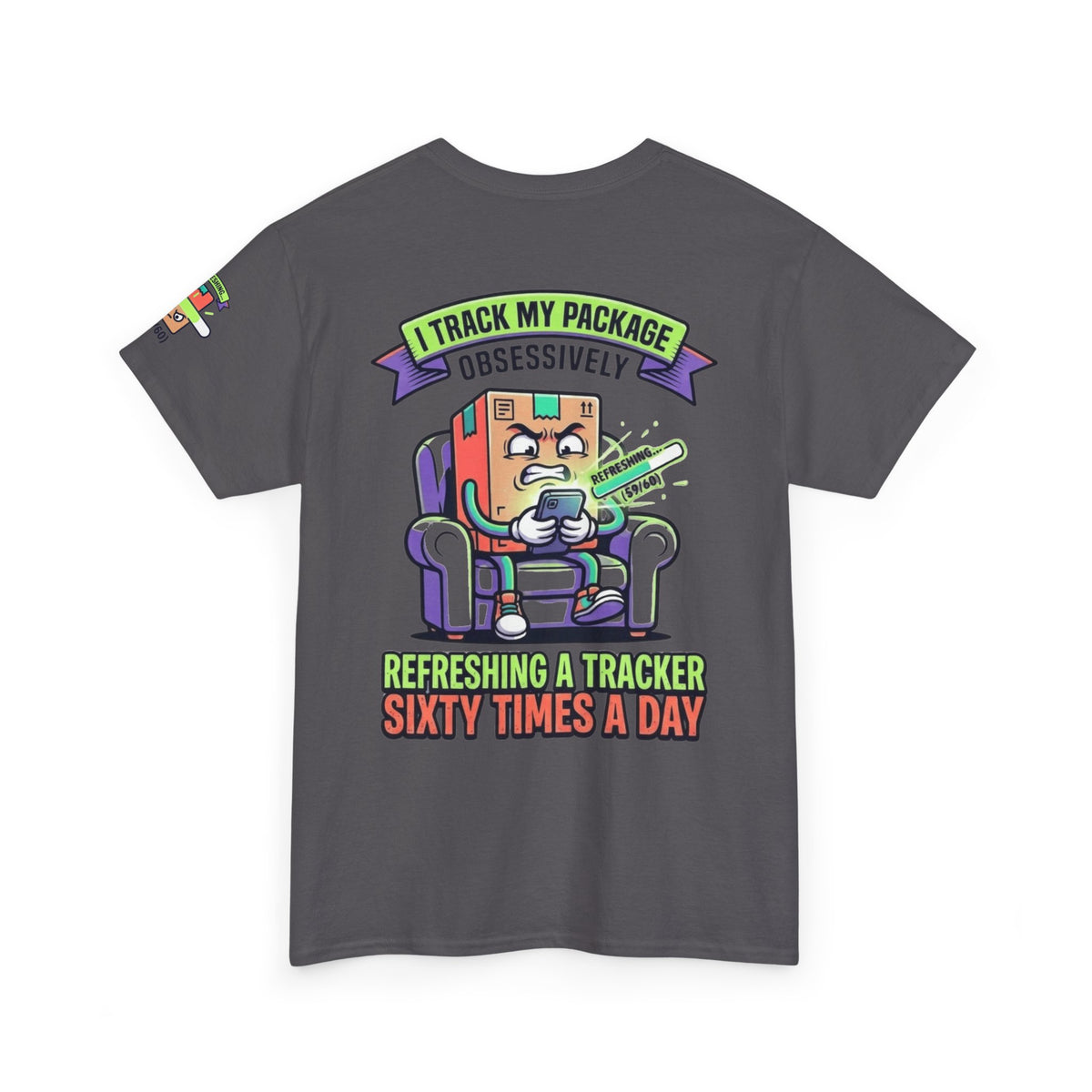 "I Track My Package Obsessively" Premium Graphic Tee